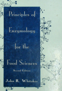 Principles of Enzymology for the Food Sciences, Second Edition