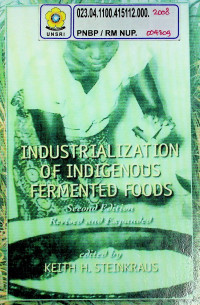 INDUSTRIALIZATION OF INDIGENOUS FERMENTED FOODS, Second Edition Revised and Expanded