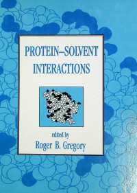 PROTEIN-SOLVENT INTERACTIONS