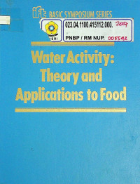 Water Activity: Theory and Applications to Food