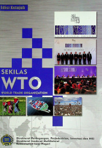 SEKILAS WTO : WORLD TRADE ORGANIZATION, Edisi Ketujuh