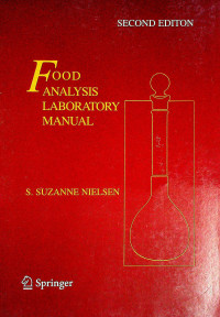 FOOD ANALYSIS LABORATORY MANUAL, SECOND EDITION