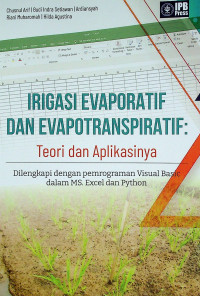 IRIGASI EVAPORATIF DAN EVAPOTRANSPIRATIF: Teori dan Aplikasinya