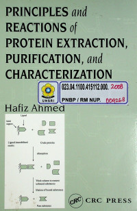 PRINCIPLES and REACTIONS of PROTEIN EXTRACTION, PURIFICATION, and CHARACTERIZATION