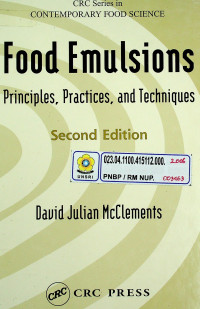 Food Emulsions: Principles, Practices, and Techniques, Second Edition