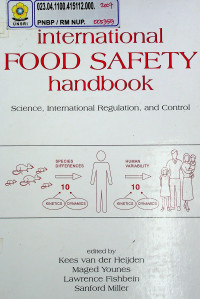 International FOOD SAFETY handbook: Science, International Regulation, and Control