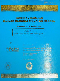 HIMPUNAN MAKALAH SEMINAR NASIONAL TEKNOLOGI PANGAN, Semarang 9-10 Oktober 2001, Buku A: Teknologi Pangan & Rekayasa