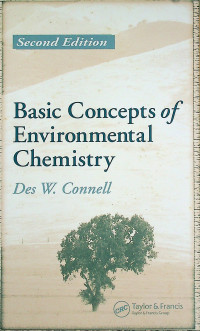 Basic Concepts of Environmental Chemistry, Second Edition