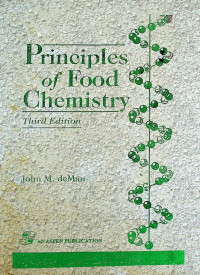 Principles of Food Chemistry, Third Edition