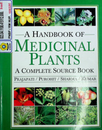 A HANDBOOK OF MEDICINAL PLANTS : A COMPLETE SOURCE BOOK