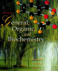 General, Organic, and Biochemistry, Fifth Edition