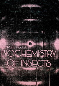 BIOCHEMISTRY OF INSECTS