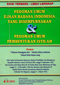 PEDOMAN UMUM EJAAN BAHASA INDONESIA YANG DISEMPURNAKAN & PEDOMAN UMUM PEMBENTUKAN ISTILAH