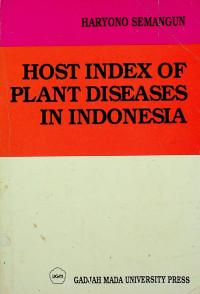 HOST INDEX OF PLANT DISEASES IN INDONESIA