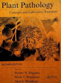 Plant Pathology: Conceots and Laboraotry Exercises, SECOND EDITION