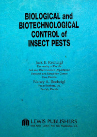 BIOLOGICAL and BIOTECHNOLOGICAL CONTROL of INSECT PESTS