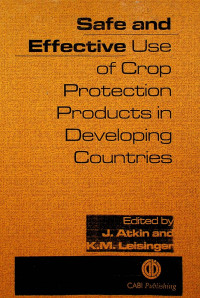 Safe and Effective Use of Crop Protection Products in Developing Countries