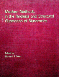 Modern Methods in the Analysis and Structural Elucidation of Mycotoxins