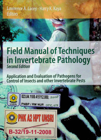Field Manual of Techniques in Invertebrate Pathology : Application and Evaluation of Pathogens for Control of Insects and other Invertebrate Pests, Second Edition