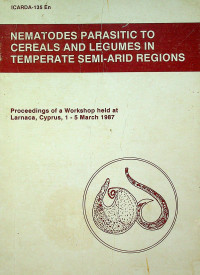 NEMATODES PARASITIC TO CEREALS AND LEGUMES IN TEMPERATE SEMI-ARID REGIONS