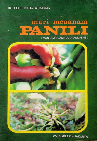 mari menanam PANILI (VANILLA PLANIFOLIA ANDREWS)