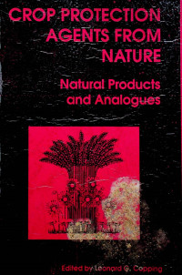 CROP PROTECTION AGENTS FROM NATURE : Natural Products and Analogues