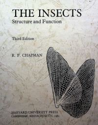 THE INSECTS : Structure and Function, Third Edition