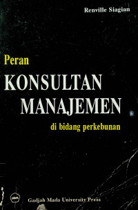 Peran KONSULTAN MANAJEMEN di bidang perkebunan