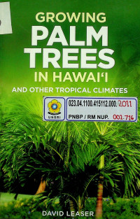 GROWING PALM TREES IN HAWAI'I AND TROPICAL CLIMATES