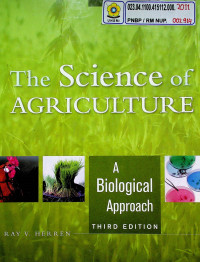 The Science of AGRICULTURE: A Biological Approach, THIRD EDITION