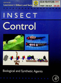 INSECT Control: Biological and Synthetic Agents