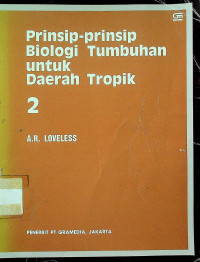 Prinsip-prinsip Biologi Tumbuhan untuk Daerah Tropik 2