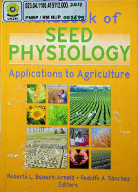 Handbook of SEED PHYSIOLOGY: Applications to Agriculture