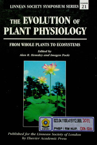 THE EVOLUTION OF PLANT PHYSIOLOGY: FROM WHOLE PLANTS ECOSYSTEMS