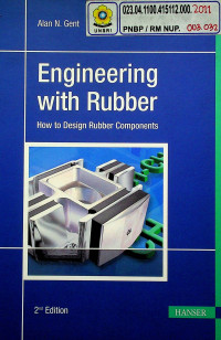 Engineering with Rubber: How to Design Rubber Components, 2nd Edition