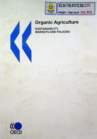 Organic Agriculture, SUSTAINABILITY, MARKETS AND POLICIES