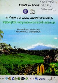 The 7th ASIAN CROP SCIENCE ASSOCIATION CONFERENCE : Improving food, energy and environment with better crops