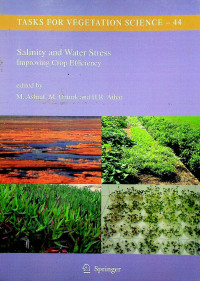 Salinity and Water Stress : Improving Crop Efficiency