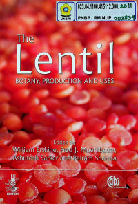 The Lentil: BOTANY, PRODUCTION AND USES