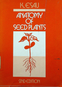 ANATOMY OF SEED PLANTS, 2ND EDITION