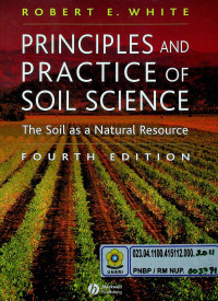 PRINCIPLES AND PRACTICE OF SOIL SCIENCE: The Soil as a Natural Resource, FOURTH EDITION