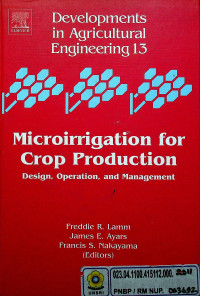 Microirrigation for Crop Production: Design, Operation, and Management