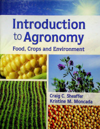 Introduction to Agronomy: Foods, Crops, and Environment