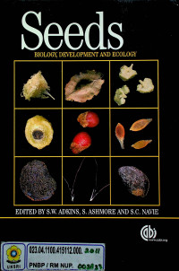 Seeds: BIOLOGY, DEVELOPMENT AND ECOLOGY