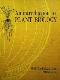 An introduction to PLANT BIOLOGY, THIRD EDITION