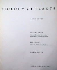 BIOLOGY OF PLANTS, SECOND EDITION