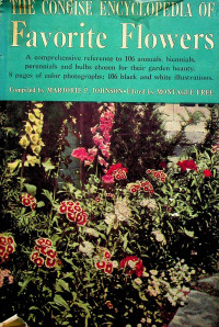 THE CONCISE ENCYCLOPEDIA OF Favorite Flowers