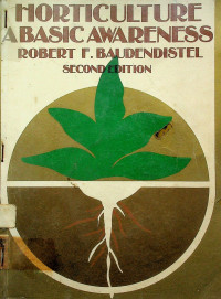 HORTICULTURE: A BASIC AWARENESS, SECOND EDITION