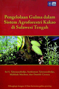 Pengelolaan Gulma dalam Sistem Agroforestri Kakao di Sulawesi Tengah