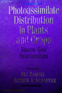 Photoassimilate Distribution Plants and Crops Source-Sink Relationships